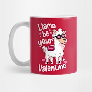 Llama Be Your Valentine | Funny Llama Animal Mug